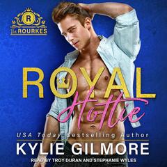 Royal Hottie by Kylie Gilmore audiobook