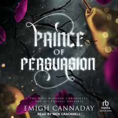 Prince of Persuasion by Emigh Cannaday audiobook