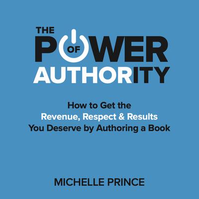 The Power of Authority by Michelle Prince audiobook