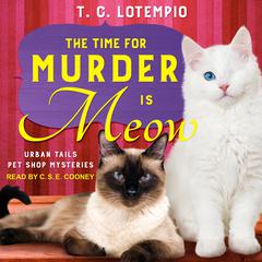 The Time for Murder is Meow by T. C. LoTempio audiobook
