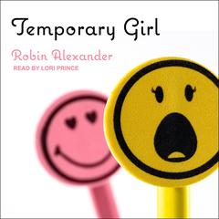 Temporary Girl by Robin Alexander audiobook