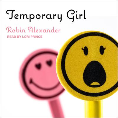 Temporary Girl by Robin Alexander audiobook