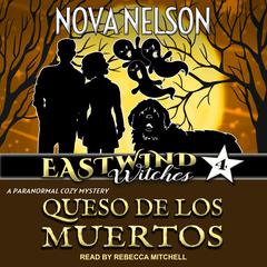 Queso de los Muertos by Nova Nelson audiobook