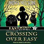 Crossing Over Easy by  Nova Nelson audiobook