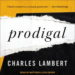 Prodigal by Charles Lambert audiobook