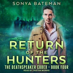 Return of the Hunters by Sonya Bateman audiobook