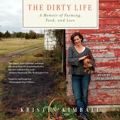 The Dirty Life by Kristin Kimball audiobook