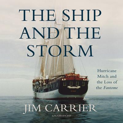 The Ship and the Storm by Jim Carrier audiobook