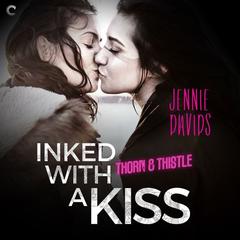 Inked with a Kiss by Jennie Davids audiobook