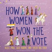 How Women Won the Vote by  Susan Campbell Bartoletti audiobook