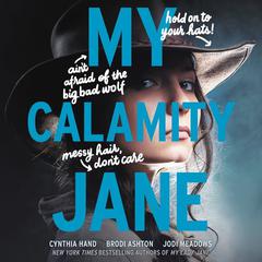 My Calamity Jane by Cynthia Hand audiobook