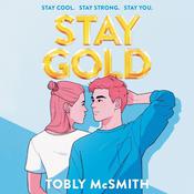 Stay Gold by  Tobly McSmith audiobook