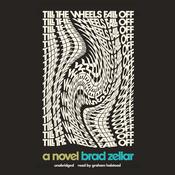 Till the Wheels Fall Off by  Brad Zellar audiobook