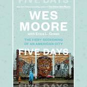 Five Days by  Wes Moore audiobook