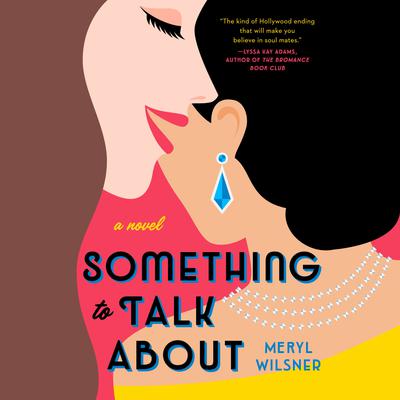 Something to Talk About by Meryl Wilsner audiobook