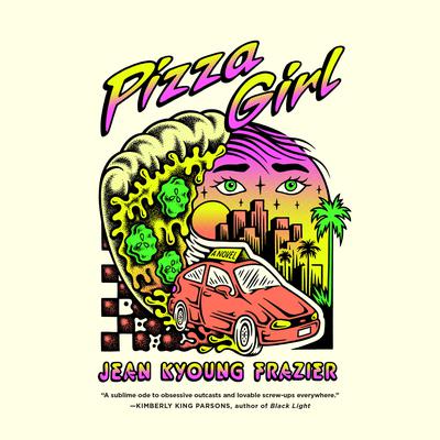 Pizza Girl by Jean Kyoung Frazier audiobook