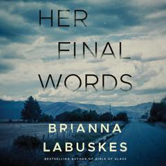 Her Final Words by Brianna Labuskes audiobook