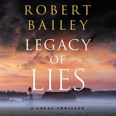 Legacy of Lies by Robert Bailey audiobook