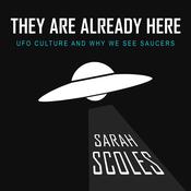 They Are Already Here by  Sarah Scoles audiobook