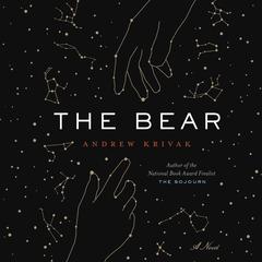 The Bear by Andrew Krivak audiobook