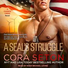 A SEAL’s Struggle by Cora Seton audiobook