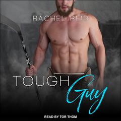Tough Guy by Rachel Reid audiobook