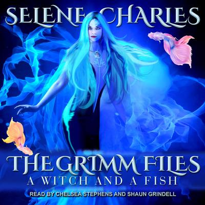 A Witch and a Fish by Selene Charles audiobook