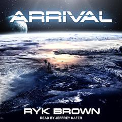 Arrival by Ryk Brown audiobook
