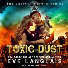 Toxic Dust by Eve Langlais audiobook