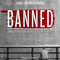 Banned by Shoba Sivaprasad Wadhia audiobook