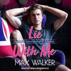 Lie With Me by Max Walker audiobook