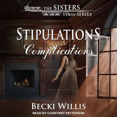 Stipulations and Complications by Becki Willis audiobook