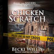 Chicken Scratch by  Becki Willis audiobook