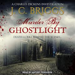 Murder By Ghostlight by J.C. Briggs audiobook