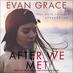 After We Met by Evan Grace audiobook