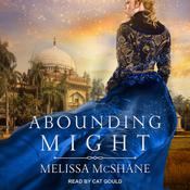 Abounding Might by  Melissa McShane audiobook