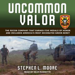 Uncommon Valor by Stephen L. Moore audiobook