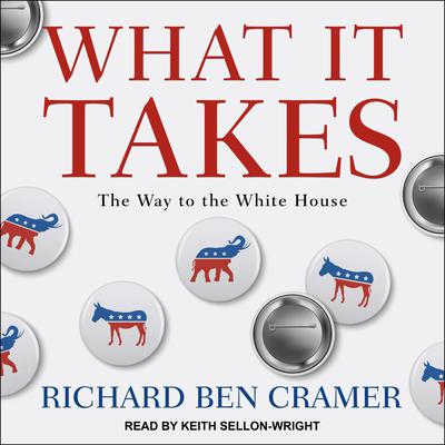 What It Takes by Richard Ben Cramer audiobook