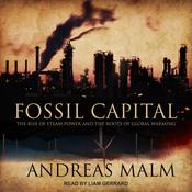 Fossil Capital by  Andreas Malm audiobook