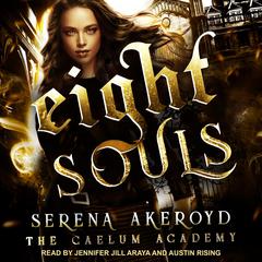 Eight Souls by Serena Akeroyd audiobook