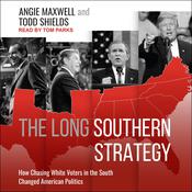 The Long Southern Strategy by  Angie Maxwell audiobook