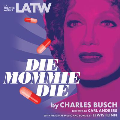 Die Mommie Die by Charles Busch audiobook