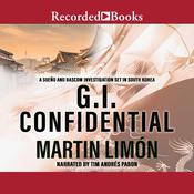 GI Confidential by  Martin Limón audiobook