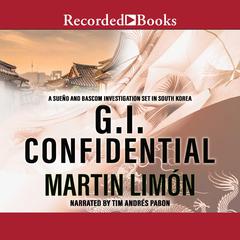 GI Confidential by Martin Limón audiobook