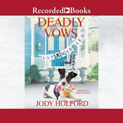 Deadly Vows by Jody Holford audiobook