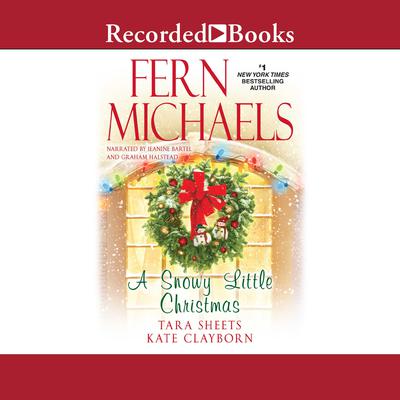 A Snowy Little Christmas by Fern Michaels audiobook