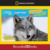 Living with Wolves! by  Jim Dutcher audiobook