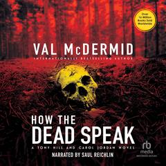 How the Dead Speak by Val McDermid audiobook
