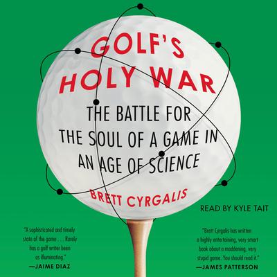 Golf's Holy War by Brett Cyrgalis audiobook
