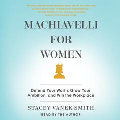 Machiavelli for Women by Stacey Vanek Smith audiobook